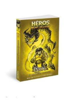 HÉROS MONT DRAGON TOME # 3 - GROG ET LES PLAINES GOBELINES